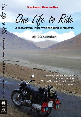 One Life to Ride by Ajit Harisinghani