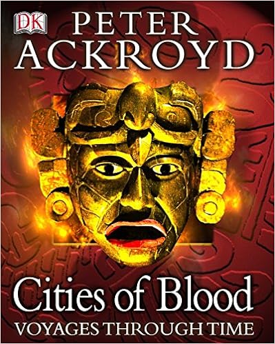 Peter Ackroyd Voyages Through Time: Cities of Blood (RARE BOOKS)