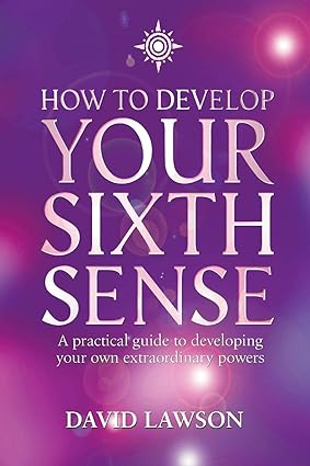 How to Develop Your Sixth Sense