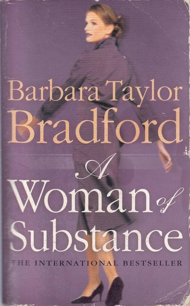 The Woman of Substance by Barbara Taylor Bradford