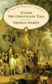 Under the Greenwood Tree by Thomas Hardy