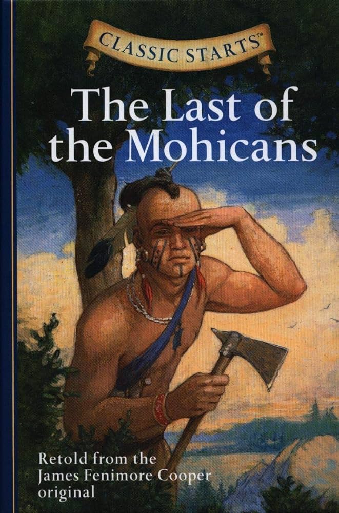 The Last of the Mohicans {HARDCOVER}