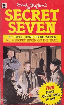 Well Done, Secret Seven / Secret Seven on the Trail (Secret Seven, Nos. 3 & 4)