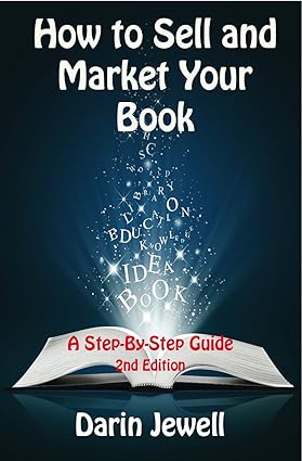 How To Sell And Market Your Book by Darin Jewell