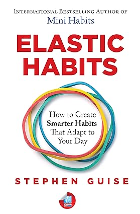 Elastic Habits