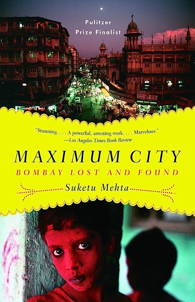 Maximum City: Bombay Lost & Found