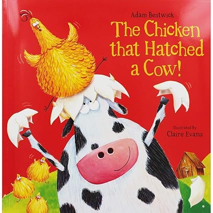 The Chicken That Hatched a Cow!