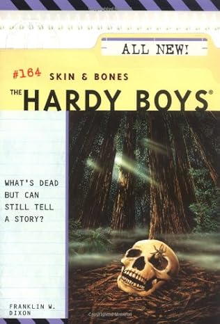 Skin And Bones (The Hardy Boys) by Franklin W. Dixon