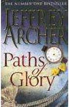 Paths of Glory by Jeffrey Archer