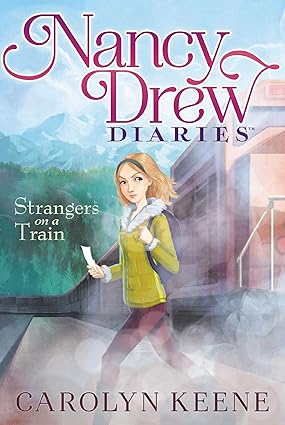 Strangers on a train (volume 2) (nancy drew diaries)