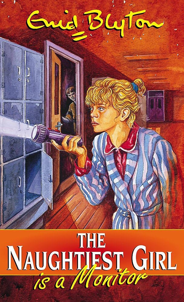 The Naughtiest Girl Is A Monitor: Book 3 by Enid Blyton