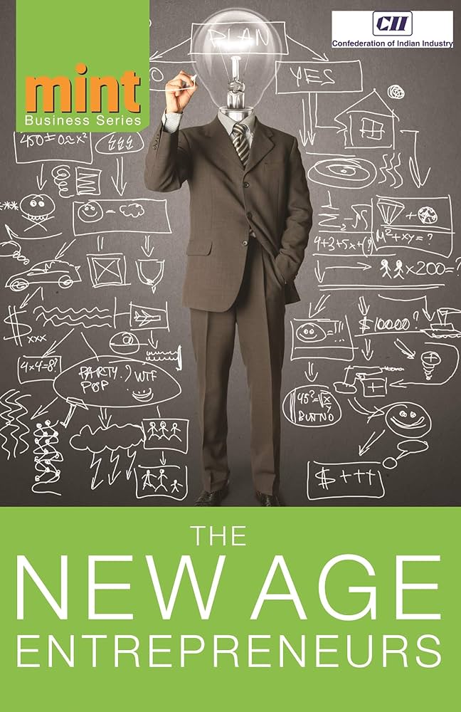 The New Age Entrepreneurs (Mint Business Series)