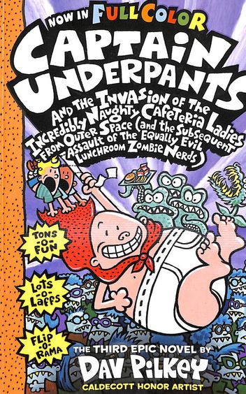 Captain Underpants and the Invasion of the Incredibly Naughty Cafeteria Ladies from Outer Space Color Edition