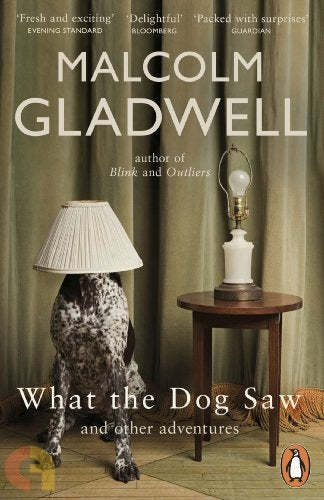 What the Dog Saw: And Other Adventures