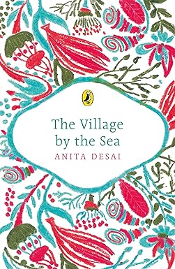 The village by the sea by Anita Desai
