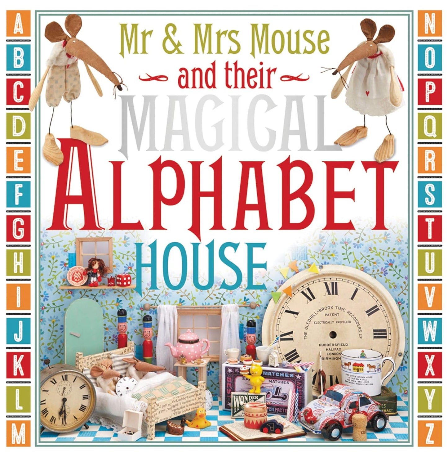 Mr. and Mrs. Mouse and Their Magical Alphabet House