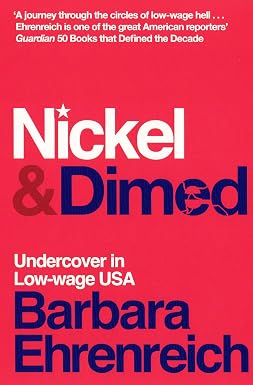 Nickel and Dimed by Barbara Ehrenreich