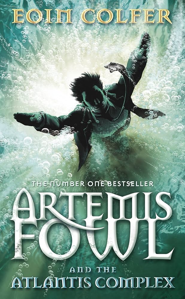 Artemis Fowl And The Atlantis Complex by Eoin Colfer