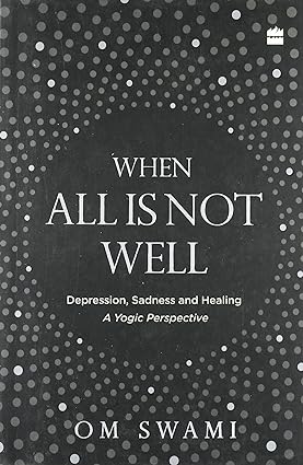 When all is not well