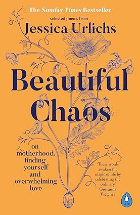 Beautiful Chaos by Jessica Urlichs
