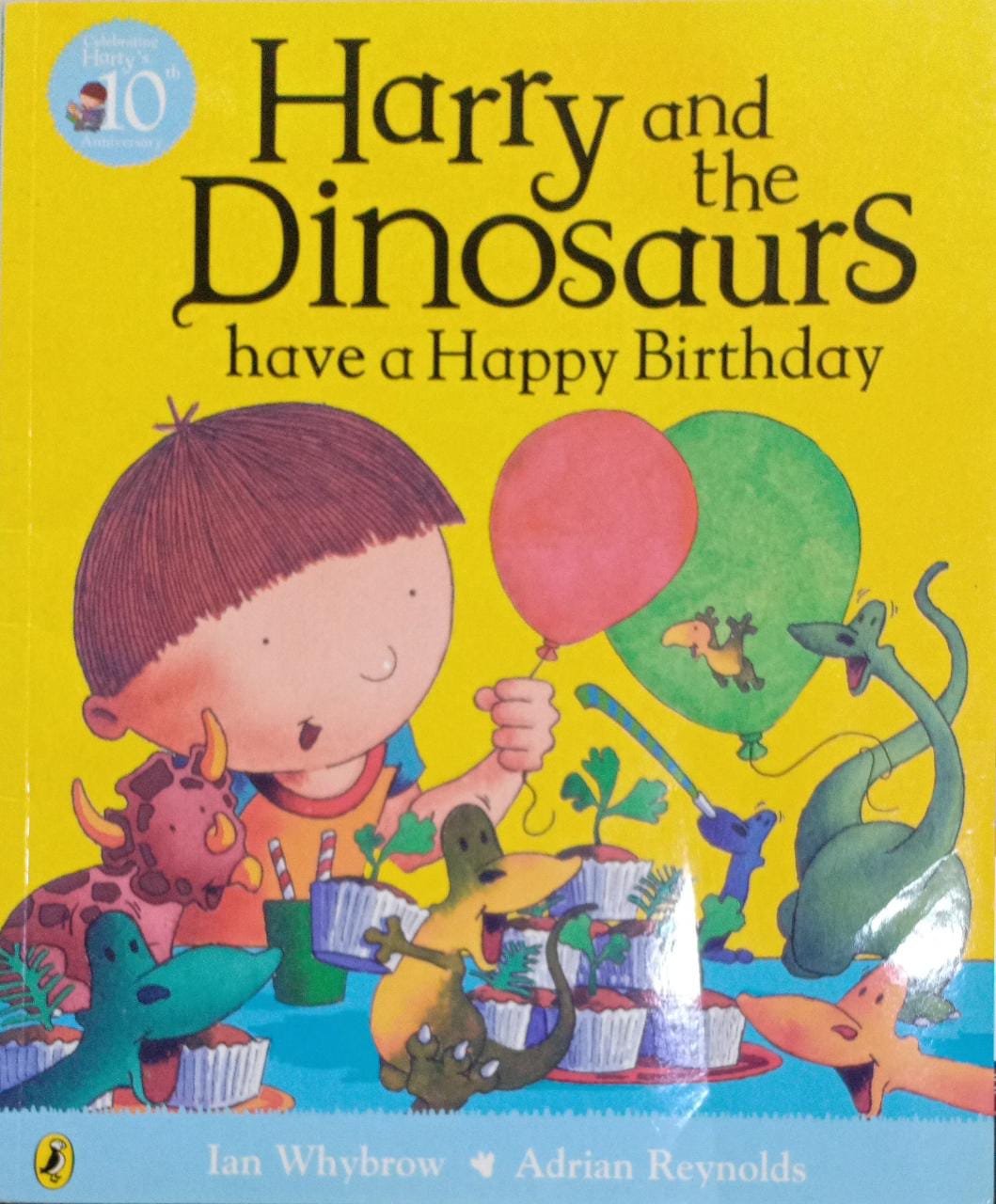 Harry and His Bucket Full of Dino Harry Dino Have Happy Birthday