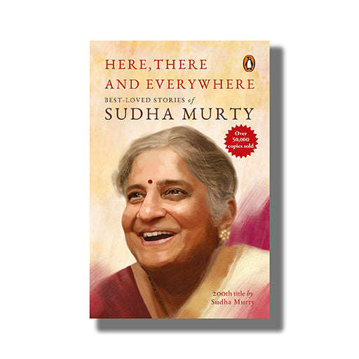 Here,there and everywhere by sudha murty
