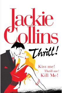 Thrill! BY JACKIE COLINS