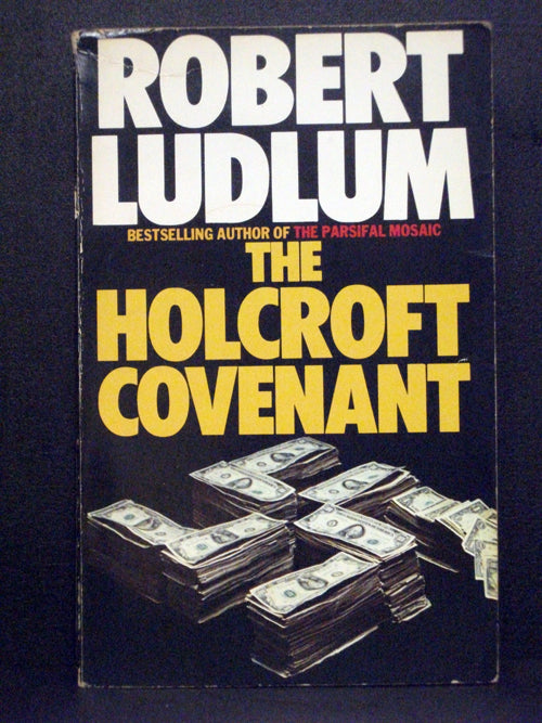 The Holcroft Covenant by Robert Ludlum