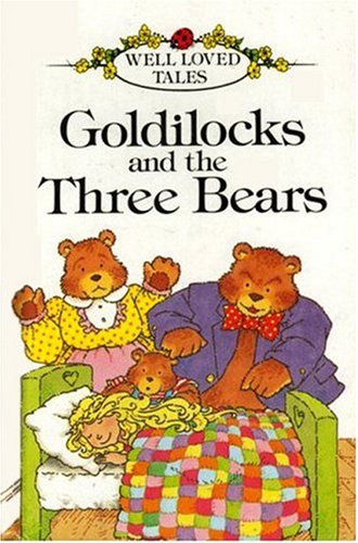 Goldilocks And the Three Bears (HARDCOVER)