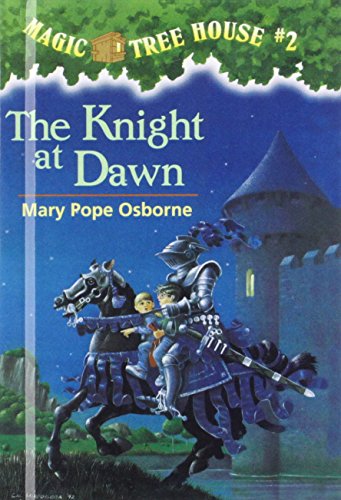Magic Tree House #2: The Knight at Dawn