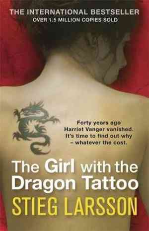 The girl with the dragon tattoo by Stieg Larsson