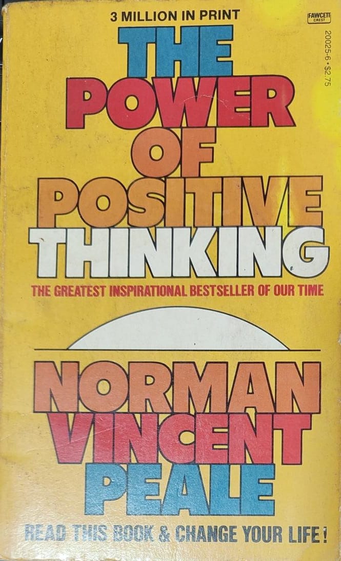 The Power of Positive Thinking by Norman Vincent Peale