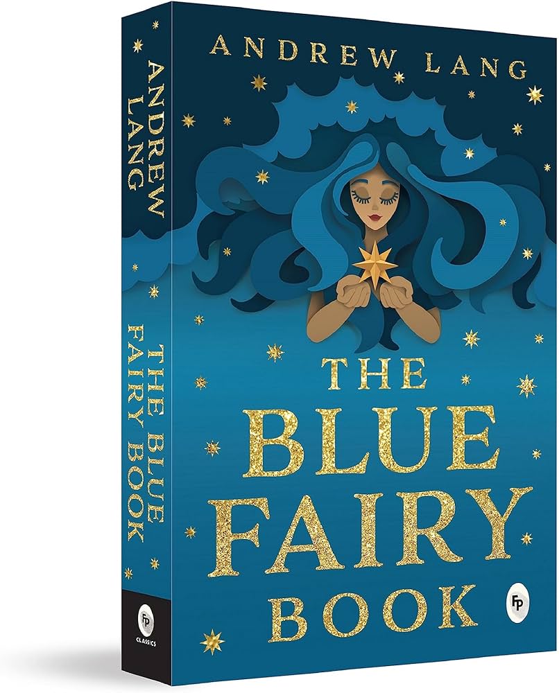 The Blue Fairy Book by Andrew Lang