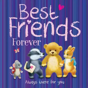 Best friends forever Always there for you [Hardcover]