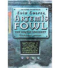 Artemis Fowl the Arctic Incident by Eoin Colfer