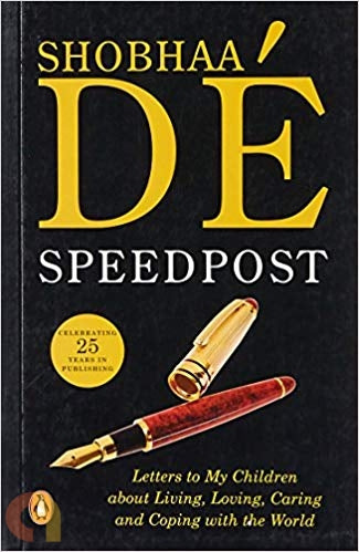 Speed Post: Letters To My Children About Living, Loving, Caring And Coping With The World by Shobhaa De