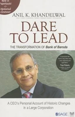 Dare to Lead (rare books) by Anil K Khandelwal