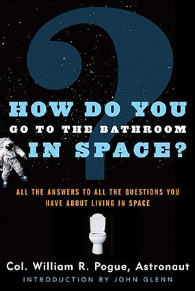 How Do You Go to the Bathroom in Space? (RARE BOOKS)