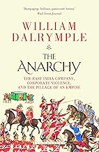 The Anarchy by William Dalrymple