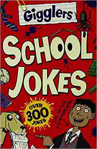 GIGGLERS SCHOOL JOKES"