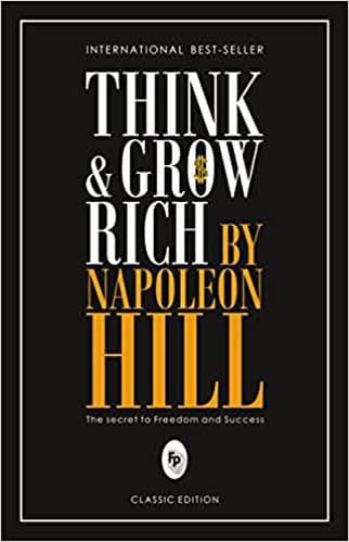 Think and grow rich by Napoleon Hill
