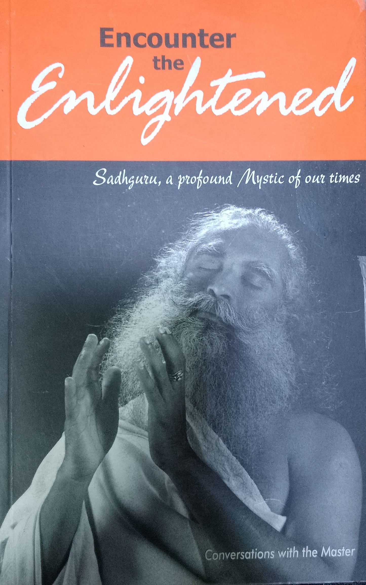 Encounter the Enlightened: Conversations with the Master