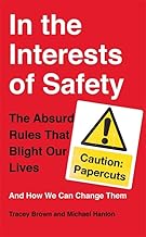 IN THE INTERESTS OF SAFETY by Tracey Brown| Michael Hanlon