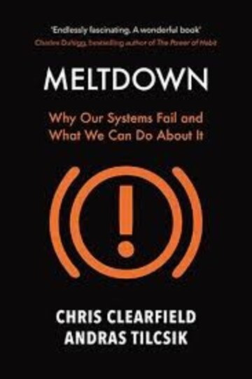 Meltdown: Why Our Systems Fail and What We Can Do About It (rare books)