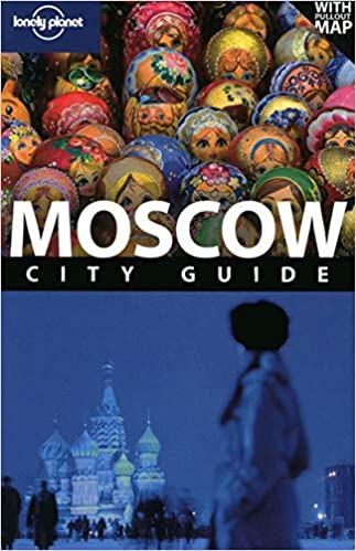 Moscow (Lonely Planet City Guides)