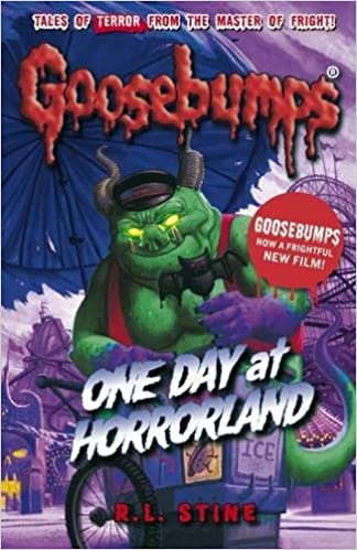 One Day at Horrorland: No.16 (goosebumps) R.L. Stine