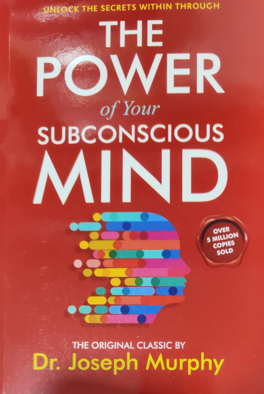 The power of your subconscious mind by Dr. Joseph Murphy