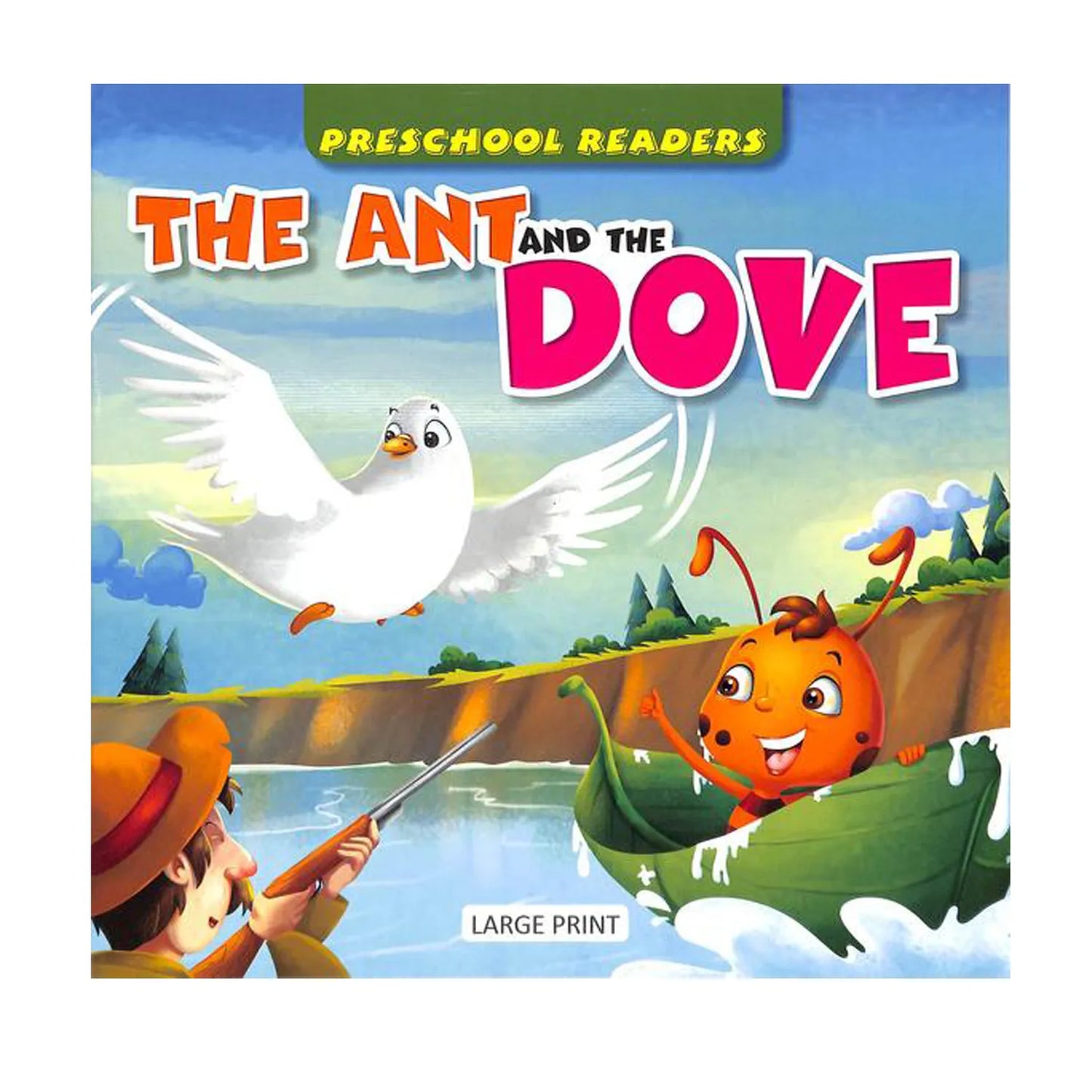 Preschool Readers : Ant & The Dove