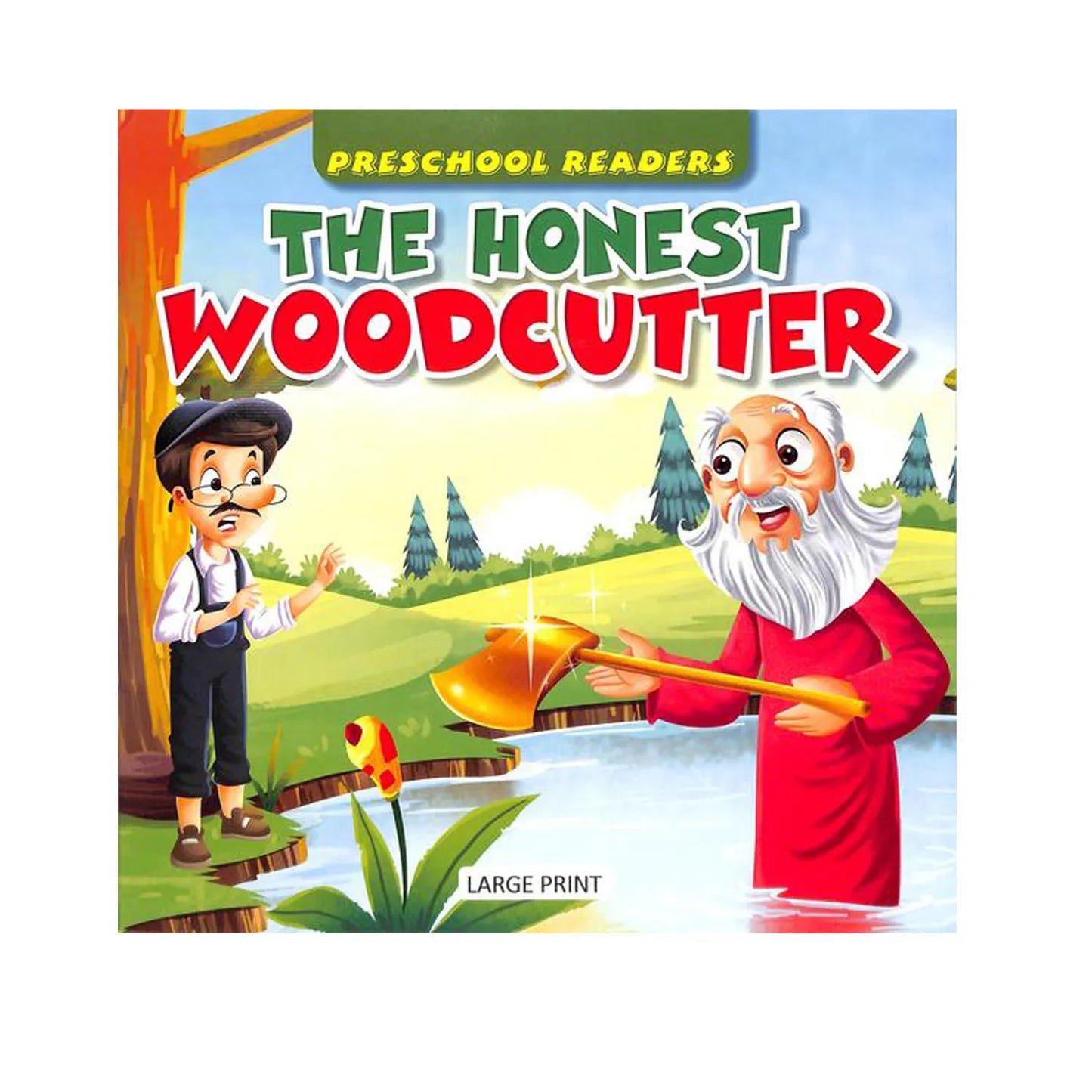 Preschool Readers : The Honest Woodcutter