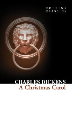 A Christmas Carol by Charles Dickens